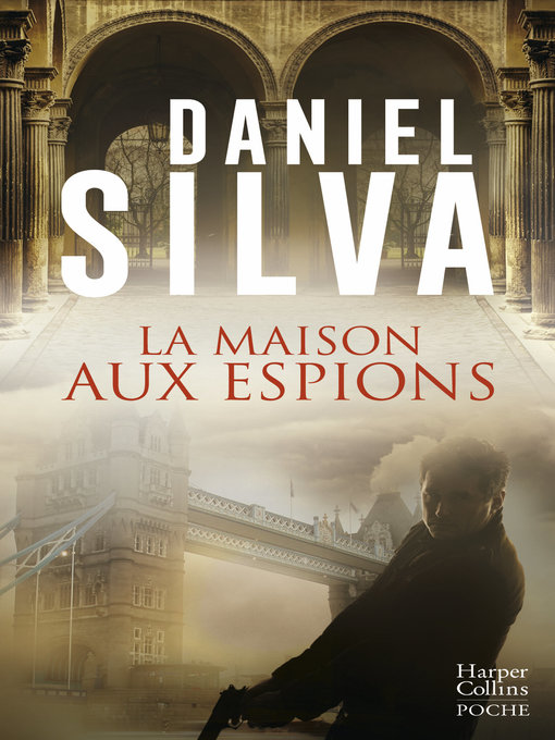 Title details for La maison aux espions by Daniel Silva - Available